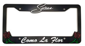 Selena “Como La Flor” License Plate Frame