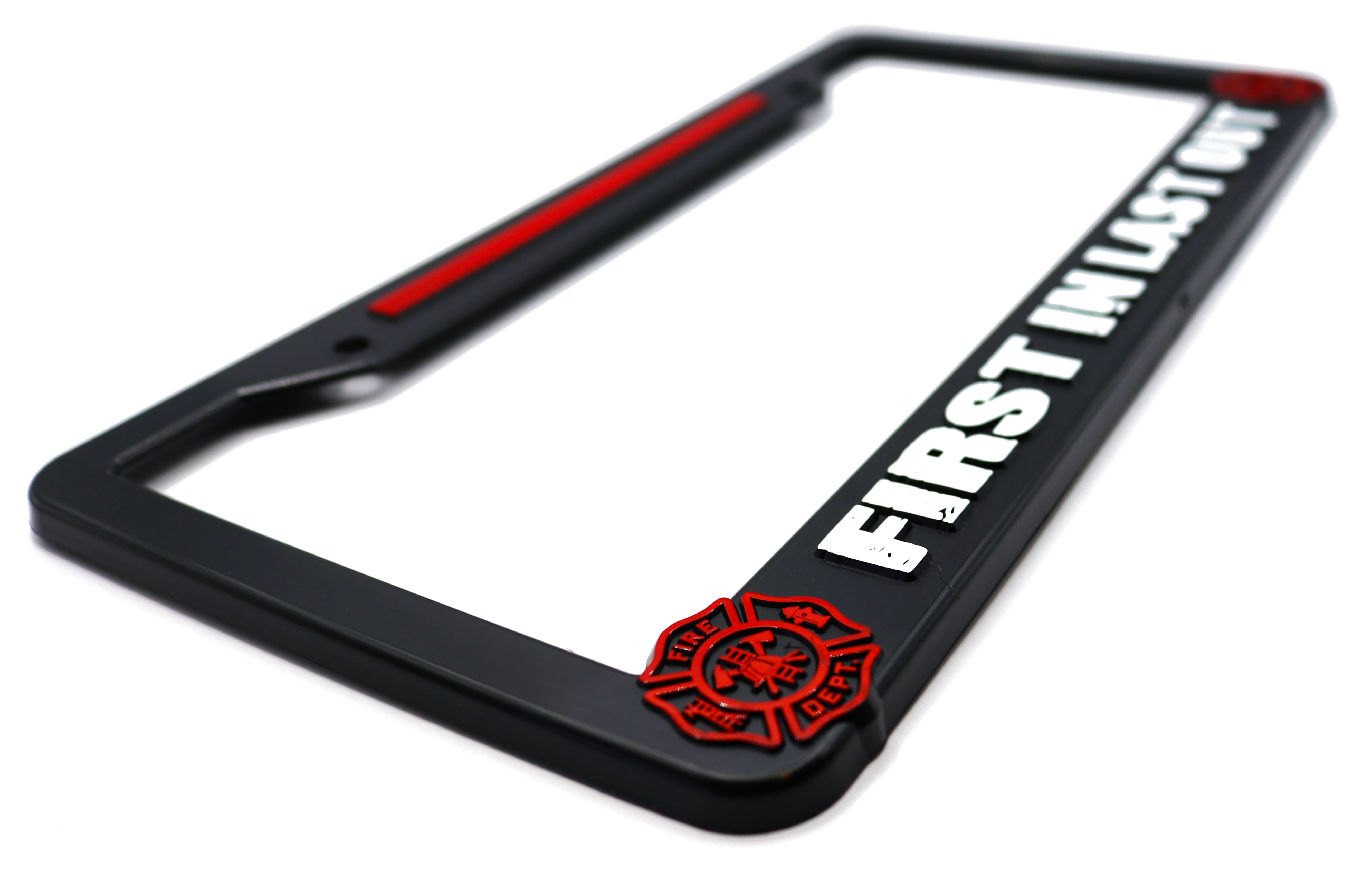 First In Last Out for Firefighters License Plate Frame